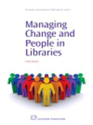 Managing Change and People in Libraries - ebook